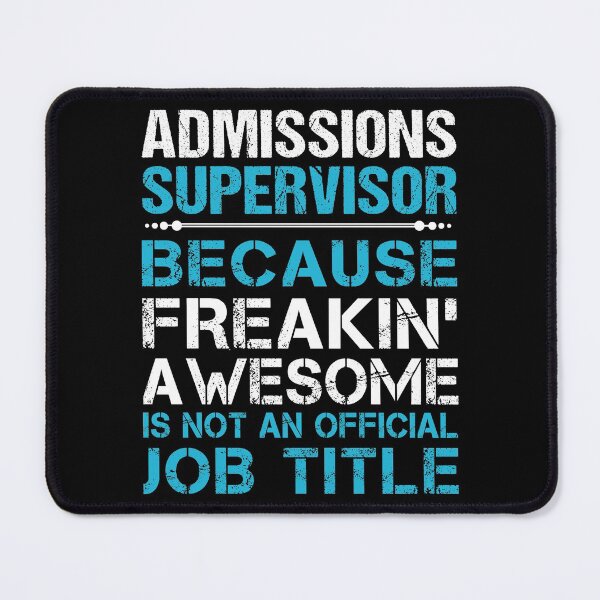 Item preview, Admissions Supervisor T Shirt - Freaking Awesome Job Gift Item Tee designed and sold by oetate4774.