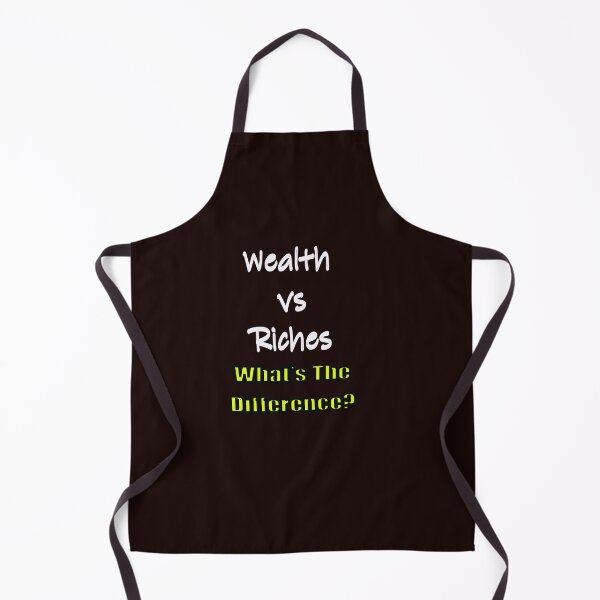Item preview, WEALTH vs RICHES... What's The Difference designed and sold by CUTESTUFFnow.