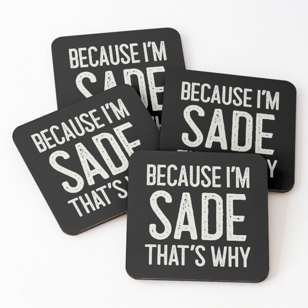 Item preview, Because I’m Sade That’s Why Funny Personalized Name designed and sold by MariosNydras.