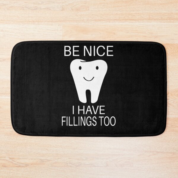 Item preview, Be Nice I Have Fillings Too  designed and sold by aryagiri.