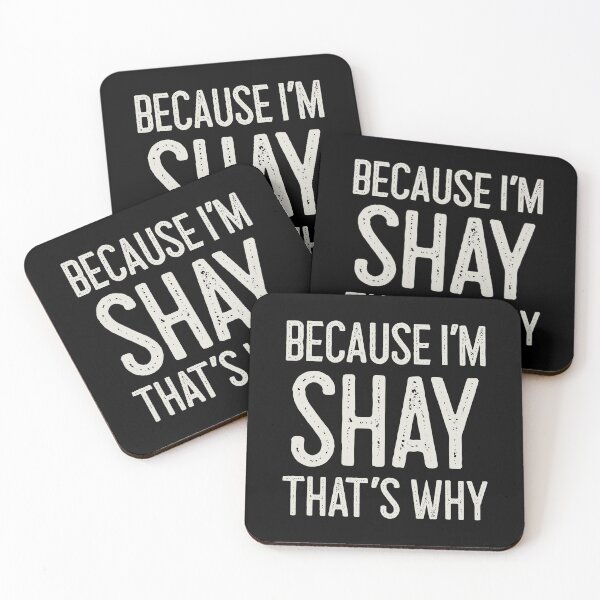 Item preview, Because I’m Shay That’s Why Funny Personalized Name designed and sold by MariosNydras.