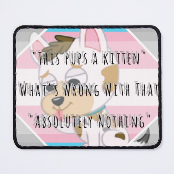 Item preview, Trans Pound Puppies quote designed and sold by Transduck52.