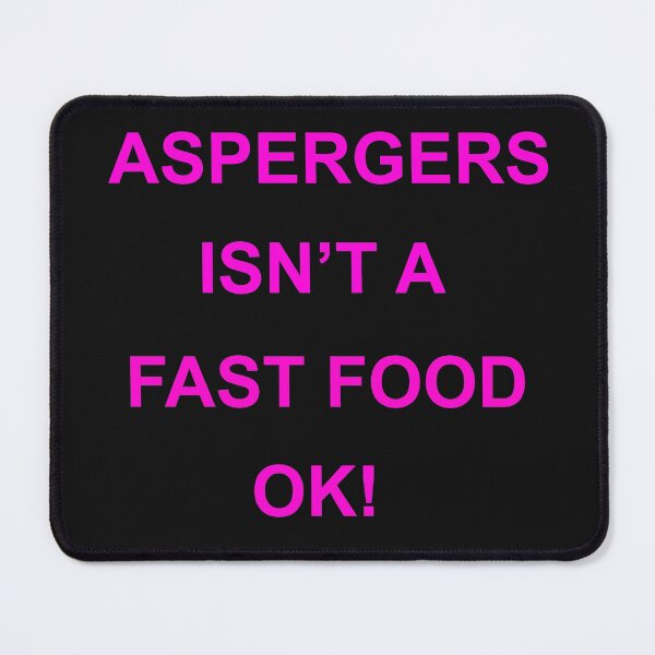 Item preview, Aspergers isnt a fast food funny Pink design designed and sold by Solotree.