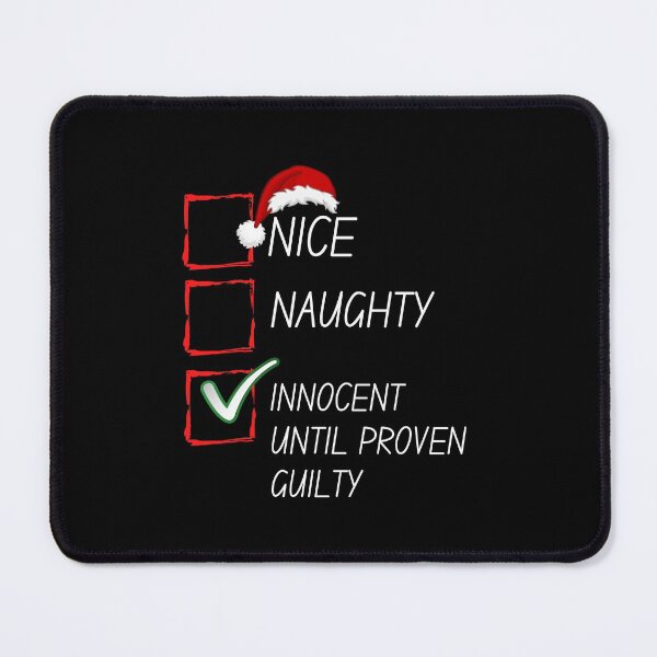 Item preview, Nice Naughty Innocent Until Proven Guilty Christmas List designed and sold by ExploreTheStore.