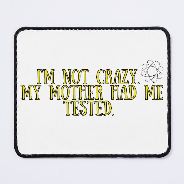 Item preview, Sheldon's Quote designed and sold by LibertyBoss.