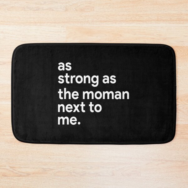 Item preview, As strong as the woman next to me designed and sold by DuaneGarrett.