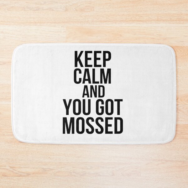 Item preview, Keep Calm And You Got Mossed Player   designed and sold by Oliviasport.
