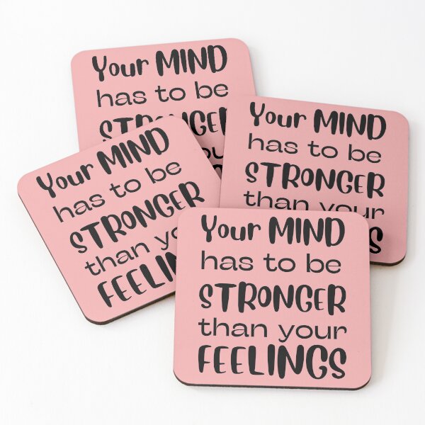 Item preview, Your Mind Has To Be Stronger Than Your Feelings designed and sold by Naeshastore.