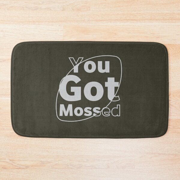 Item preview, you got mossed  Essential            designed and sold by Oliviasport.