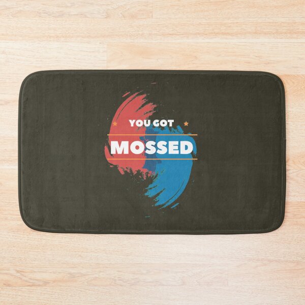Item preview, You got Mossed Classic  designed and sold by Oliviasport.