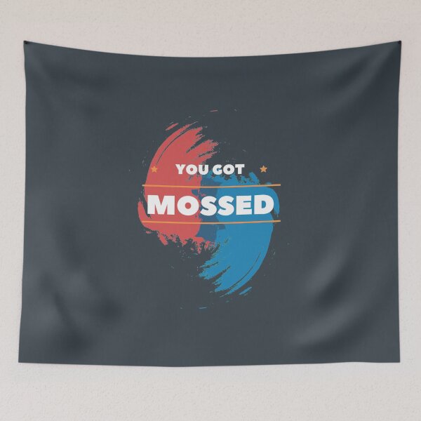Item preview, You got Mossed Classic  designed and sold by Oliviasport.