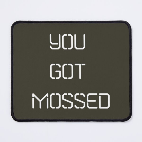Item preview, You got Mossed Classic designed and sold by Oliviasport.