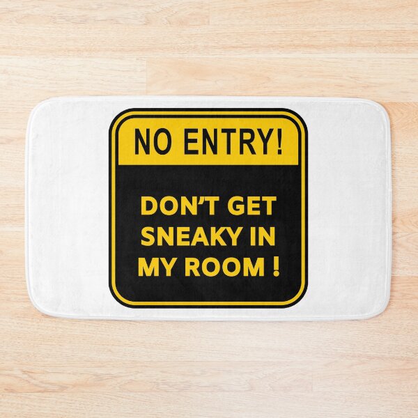 Item preview, Don’t get sneaky in my room, no entry designed and sold by jofredo.
