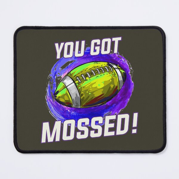 Item preview, You Got Mossed!   designed and sold by Oliviasport.