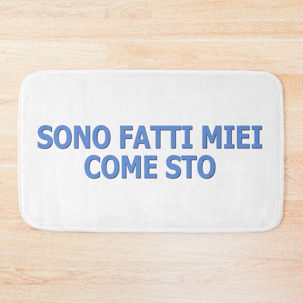 Item preview, Sono Fatti Miei Come Sto designed and sold by BisonPictures.