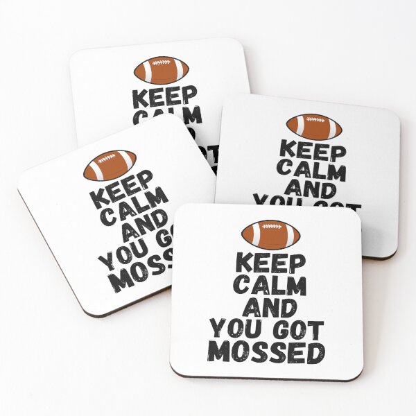 Item preview, Keep Calm And You Got Mossed Under   designed and sold by Oliviasport.