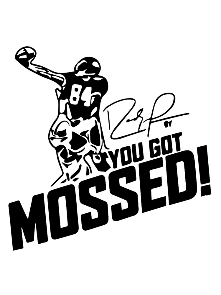 You got Mossed Classic  Classic T-Shirt for Sale by Oliviasport