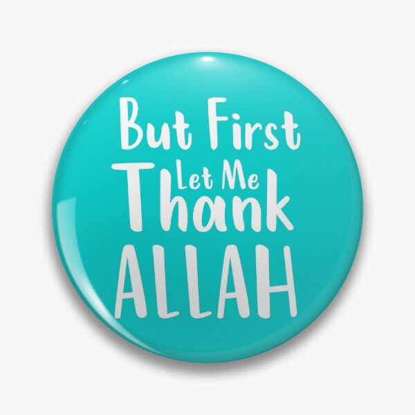 Item preview, But First Let me Thank Allah , Cute muslim Clothing For muslims  designed and sold by Amirebdesign.
