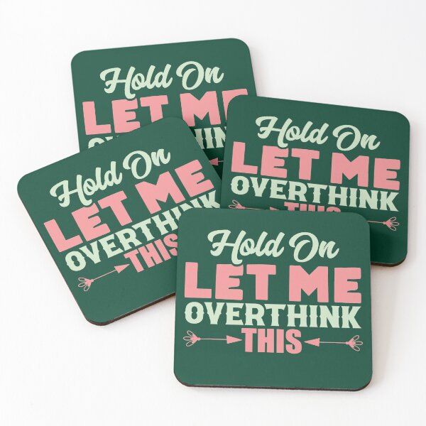 Item preview, Hold on let me overthink this designed and sold by sialharbi.