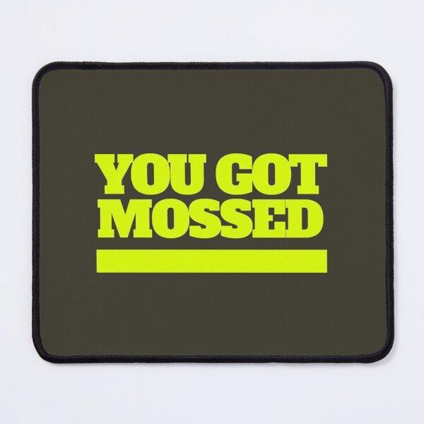 Item preview, You got Mossed Classic designed and sold by Oliviasport.