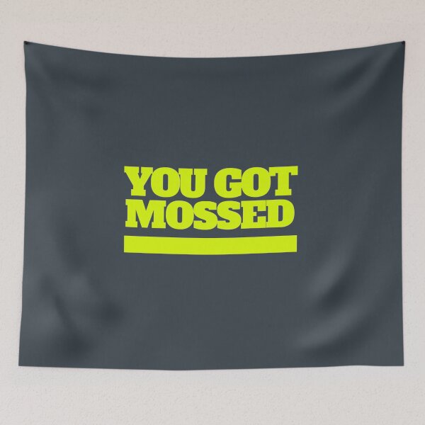 Item preview, You got Mossed Classic    designed and sold by Oliviasport.