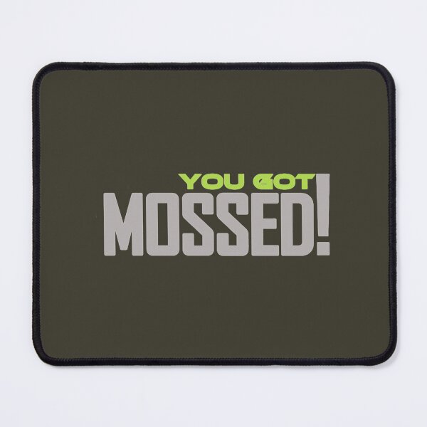 Item preview, You got Mossed Classic designed and sold by Oliviasport.
