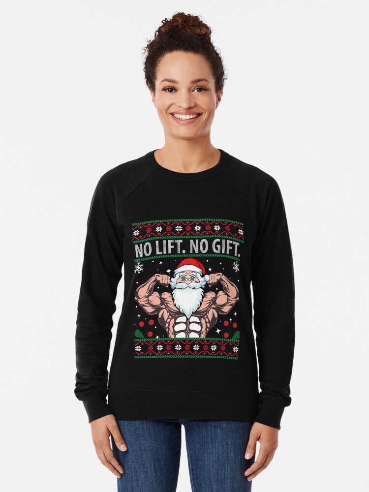 No Lift No Gift Lustiger Fitness-Gewichtheben-hässlicher Pullover  Leichter Pullover