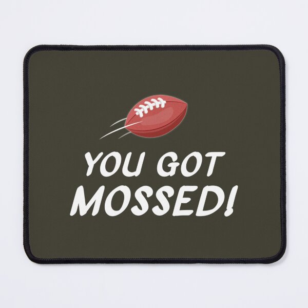 Item preview, You Got Mossed Costume Sports Football designed and sold by Oliviasport.