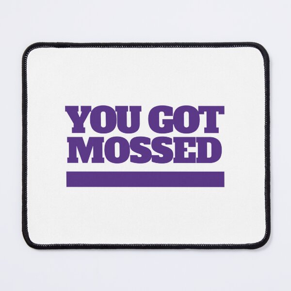 Item preview, You got Mossed Classic designed and sold by Oliviasport.