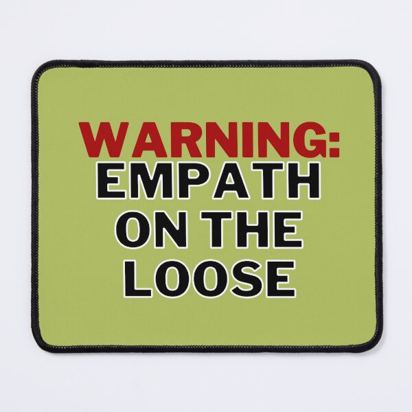 Item preview, WARNING: EMPATH ON THE LOOSE (funny) designed and sold by WithAngela.