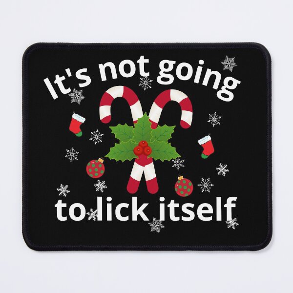 Item preview, It's not going to lick itself  designed and sold by ronaldsonou.
