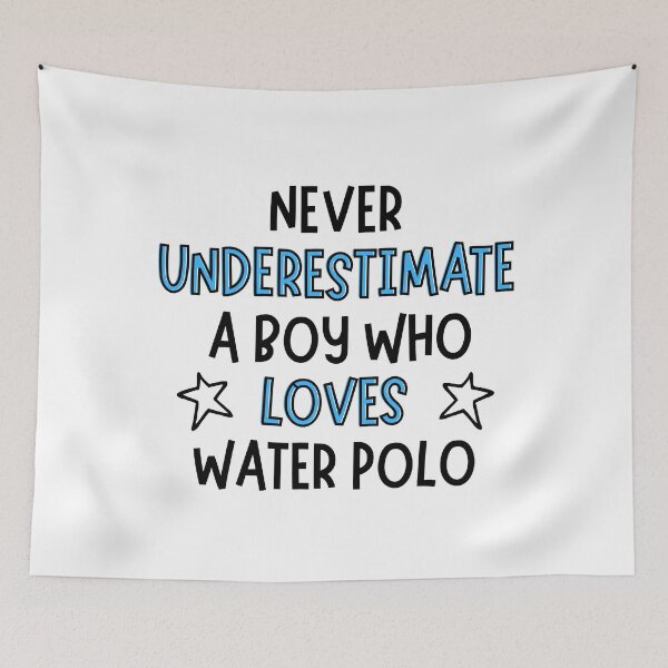 Item preview, Never underestimate a boy who loves water polo  designed and sold by TheGreenGoat.