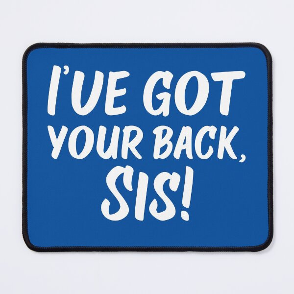 Item preview, Got Your Back, Sis! | Siblings | Quotes | Royal Blue designed and sold by Wintre2.