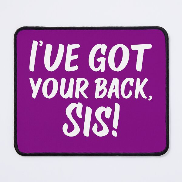 Item preview, Got Your Back, Sis! | Siblings | Quotes | Purple designed and sold by Wintre2.