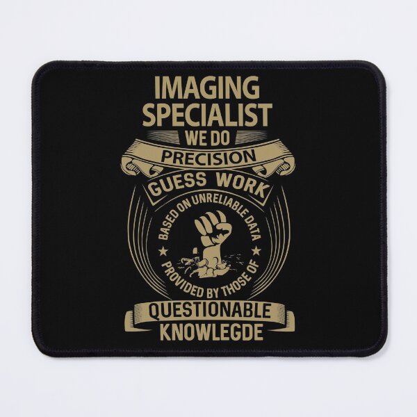 Item preview, Imaging Specialist T Shirt - We Do Precision Job Gift Item Tee designed and sold by paneczkopat.
