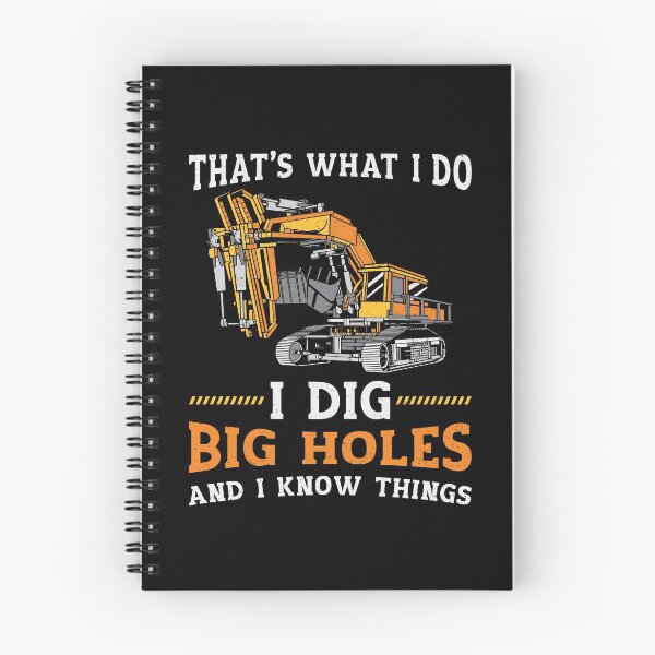 Item preview, Excavator I Dig Big Holes Construction Worker Gift designed and sold by tshirtconcepts.