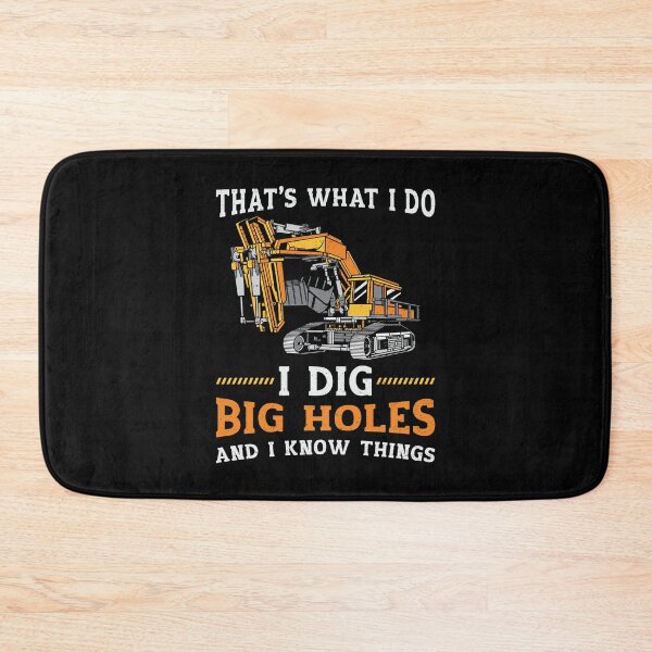 Item preview, Excavator I Dig Big Holes Construction Worker Gift designed and sold by tshirtconcepts.