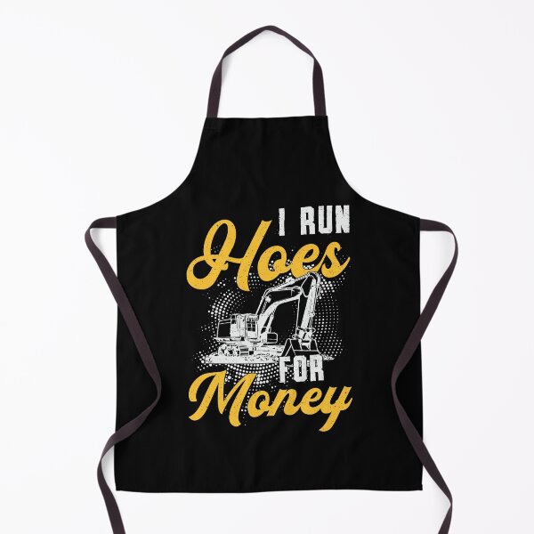 Item preview, Excavator I Run Hoes For Money Construction Worker designed and sold by tshirtconcepts.