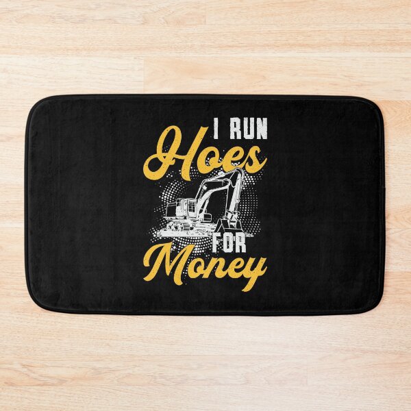 Item preview, Excavator I Run Hoes For Money Construction Worker designed and sold by tshirtconcepts.