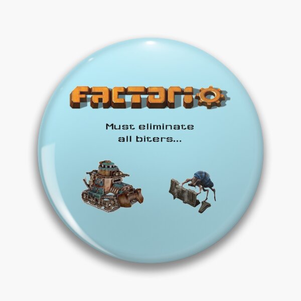 Item preview, Factorio, Must eliminate all biters   designed and sold by Dominic-Shop.