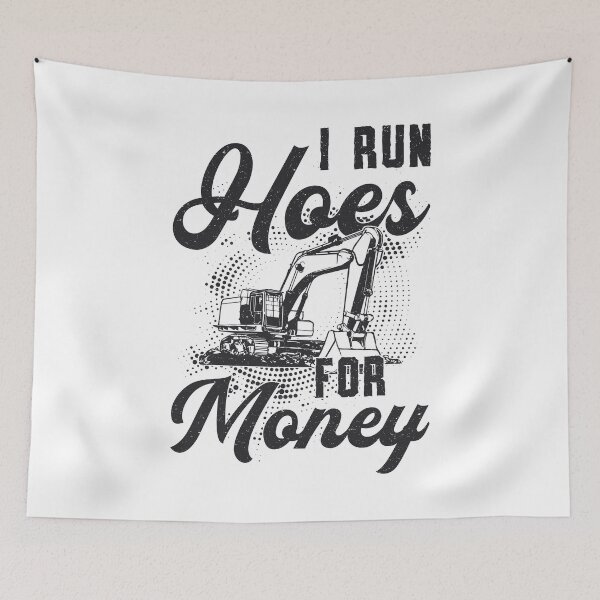 Item preview, Construction Worker Excavator I Run Hoes For Money designed and sold by tshirtconcepts.