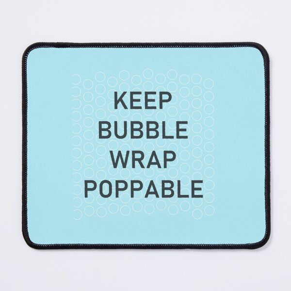 Item preview, Keep the bubble wrap exploitable designed and sold by Dominic-Shop.