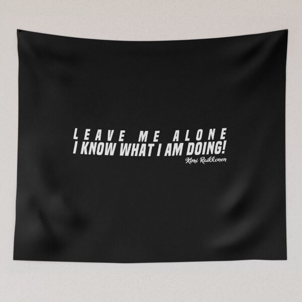 Item preview, Kimi Raikkonen - Leave me alone - I know what i am doing! designed and sold by Callahans.