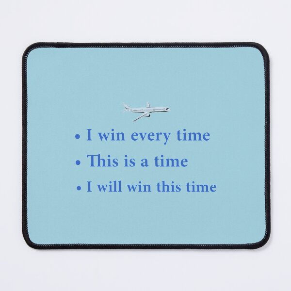 Item preview, Cabin Pressure - _quot_I win every time_quot_ designed and sold by SeamsToBeShirt.