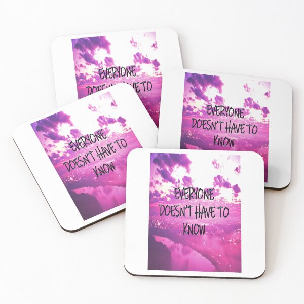 Item preview, EVERYONE DOESN'T HAVE TO KNOW designed and sold by CUTESTUFFnow.