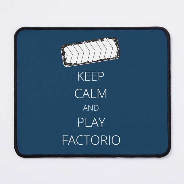 Item preview, Keep Calm And Play Factorio    designed and sold by Dominic-Shop.
