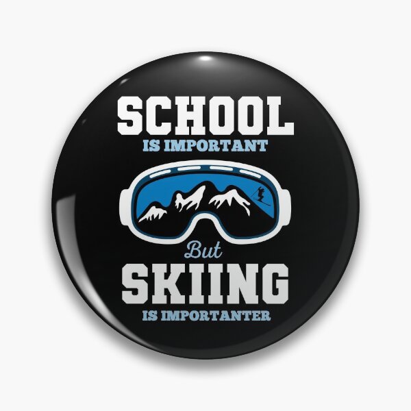 Item preview, School Is Important But Skiing Is Importanter designed and sold by Mustapha  ALAHAYANE.