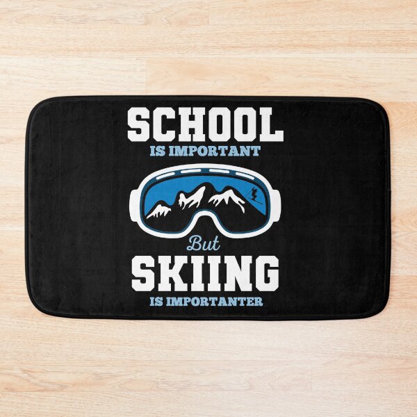Item preview, School Is Important But Skiing Is Importanter designed and sold by Mustapha  ALAHAYANE.
