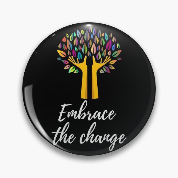 Item preview, Embrace The Change designed and sold by Kindology.