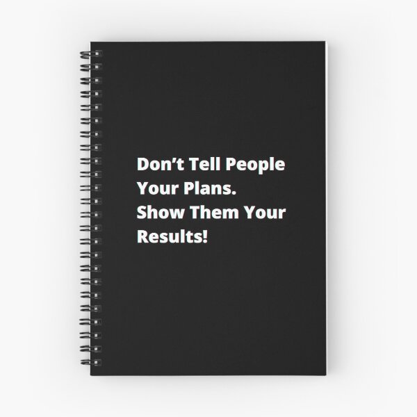 Item preview, Don’t tell people your plans. Show them your results. designed and sold by PostiveText.